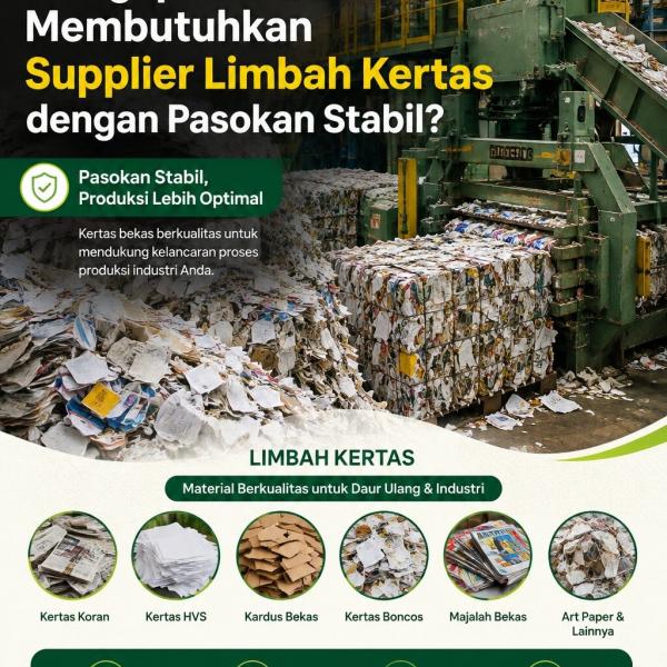 Mengapa Industri Membutuhkan Supplier Limbah Kertas dengan Pasokan Stabil?